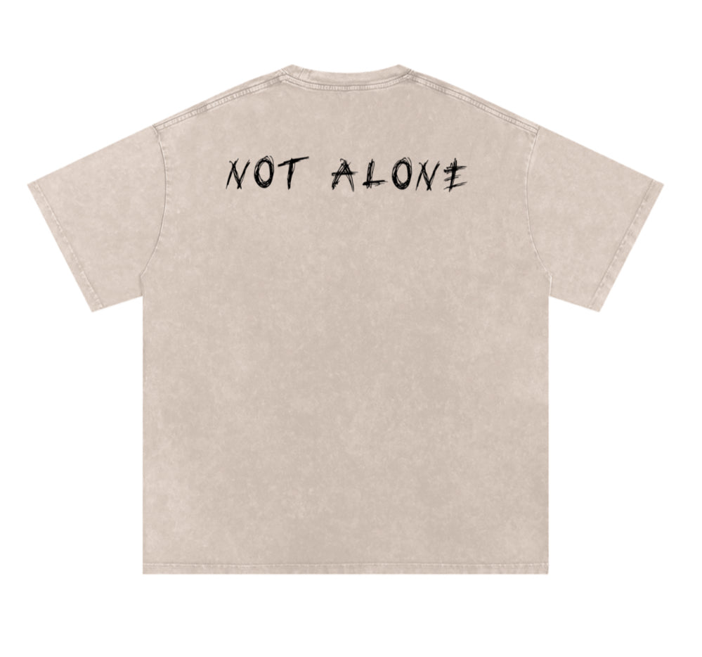 Acid washed T “Not alone”