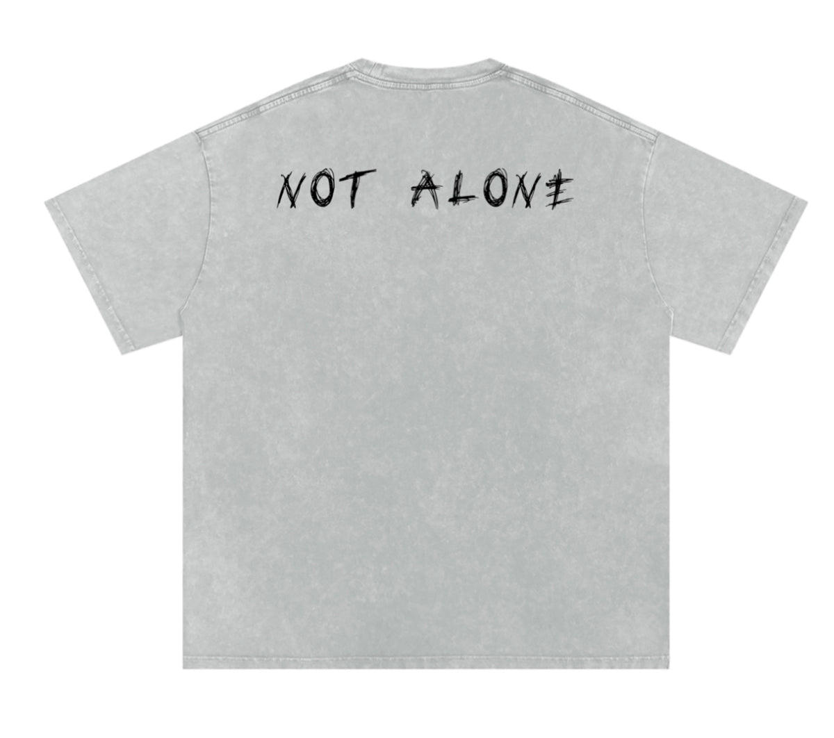 Acid washed T “Not Alone”